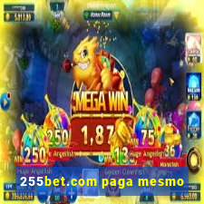 255bet.com paga mesmo